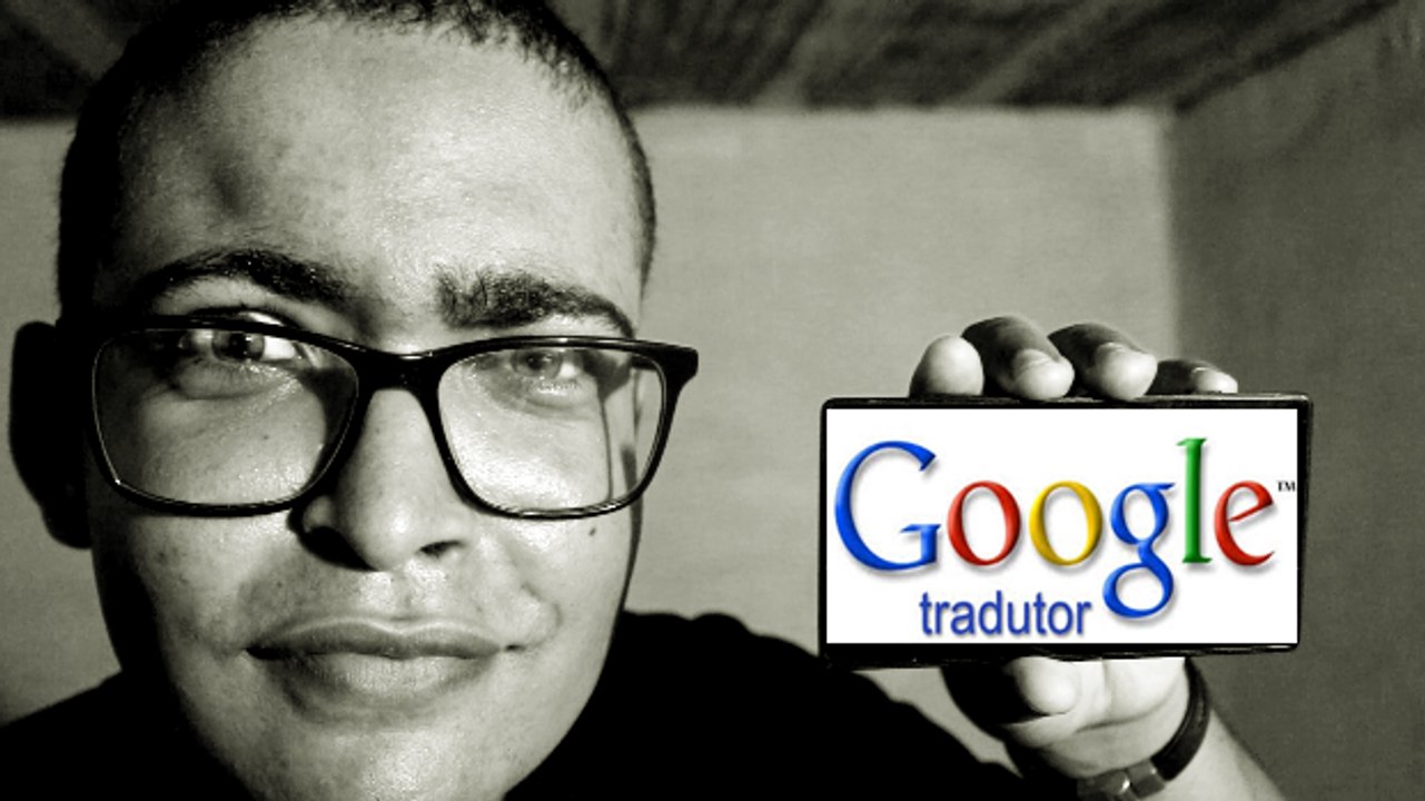 DESAFIO DO GOOGLE TRADUTOR!
