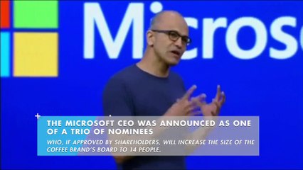 Starbucks to add Microsoft's Satya Nadella to its board