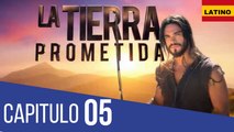Capitulo 05 TIERRA PROMETIDA Español Latino