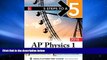 Read Online 5 Steps to a 5 AP Physics 1: Algebra-Based 2018 edition (5 Steps to a 5 Ap Physics 1