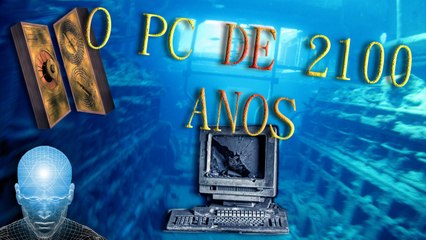 Máquina de Anticítera - O computador de 2100 anos