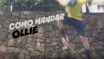 COMO MANDAR O OLLIE MUITO FÁCIL