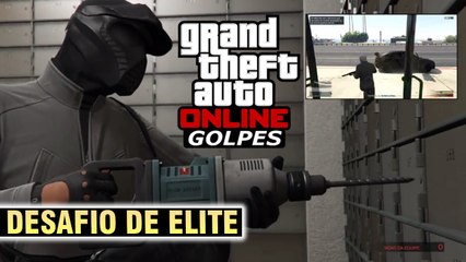 GTA Online- Golpes - O Serviço da Fleeca  #1 - Desafio de Elite | Elite Challenge