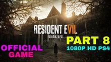 RESIDENT EVIL 7 Gameplay Walkthrough Part 8 FULL GAME [1080p HD] - No Commentary