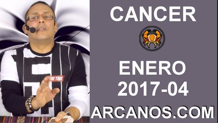 CANCER ENERO 2017-22 al 28 Ene 2017-Amor Solteros Parejas Dinero Trabajo-ARCANOS.COM