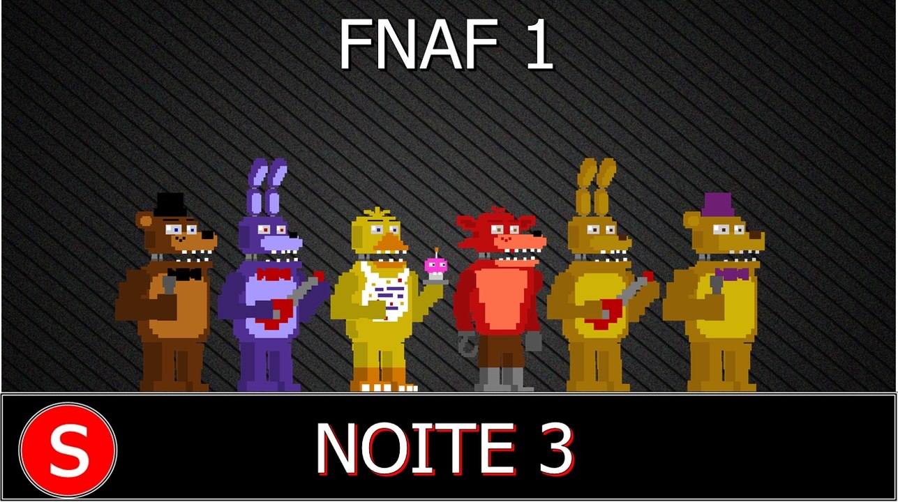 fnaf 1 - noite 3