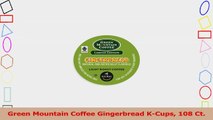 Green Mountain Coffee Gingerbread KCups 108 Ct dee9ab3b