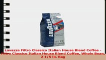 Lavazza Filtro Classico Italian House Blend Coffee  Filtro Classico Italian House Blend 119a433a