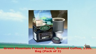 Green Mountain French Roast Ground Coffee 12oz Bag Pack of 3 ec5ea4ca