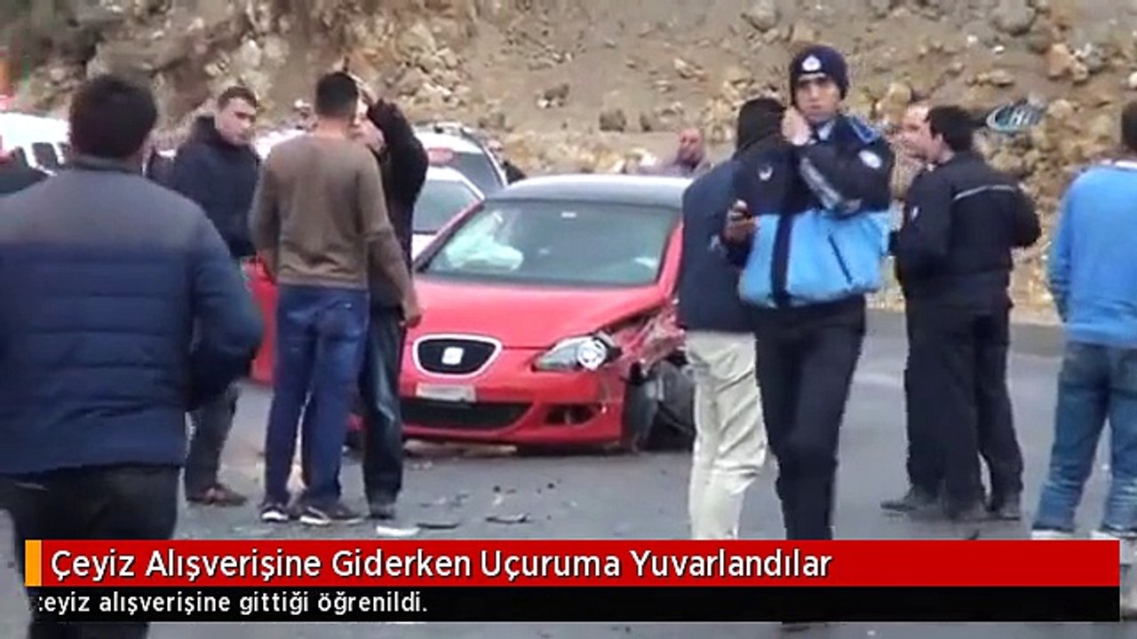 Çeyiz Alışverişine Giderken Uçuruma Yuvarlandılar