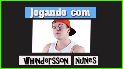 JOGANDO COM WHINDERSSON NUNES(gameplay)ramsay