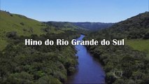 Verdadeiro hino do Rio Grande Do Sul