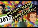 10 FILMES MAIS ESPERADOS DE 2017