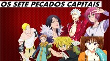 NANATSU NO TAIZAI: OS SETE PECADOS CAPITAIS  | Yan Animes