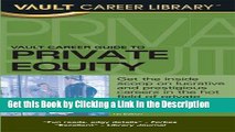 Read Ebook [PDF] Vault Private Equity Career Guide (Vault Career Library) Epub Full