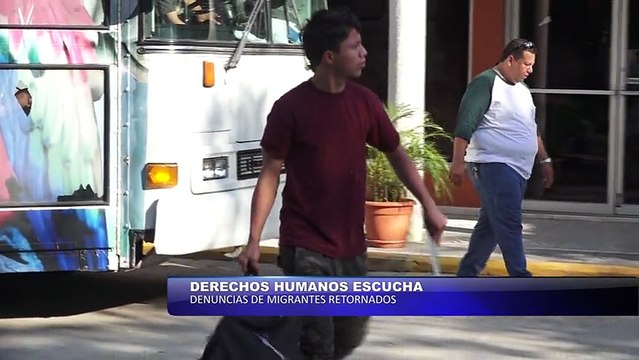 Derechos humanos escucha denuncias de migrantes retornados