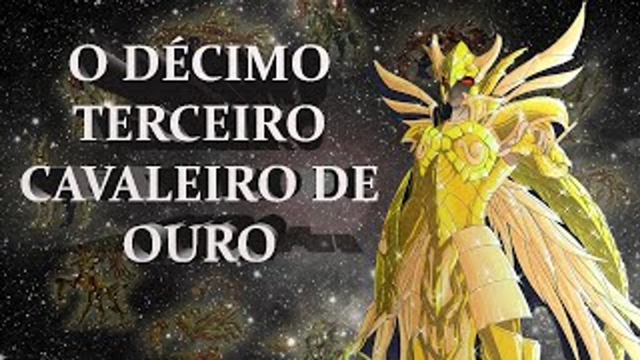 O DÉCIMO TERCEIRO CAVALEIRO DE OURO | OS CAVALEIROS DO ZODÍACO | Yan Animes