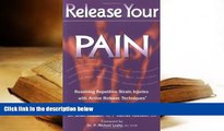 Audiobook  Release Your Pain: Resolving Repetitive Strain Injuries with Active Release Techniques