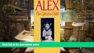 Download [PDF]  Alex: The Life of a Child Frank Deford For Ipad