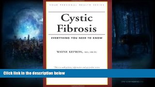 Audiobook  Cystic Fibrosis: Everything You Need To Know (Your Personal Health) Wayne Kepron Pre