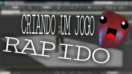 COMO CRIAR UM JOGO SUPER RAPIDO