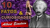 Voce sabia? 10 Fatos e Curiosidades sobre Albert Einstein - Fatos Curiosos