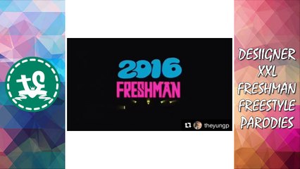 [ultimate] Desiigner Xxl Freshman Freestyle Parodies Compilation (2016)