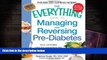 PDF  The Everything Guide to Managing and Reversing Pre-Diabetes: Your complete plan for