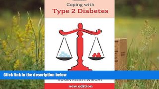 Read Online Coping with Type 2 Diabetes Susan Elliot-Wright For Kindle