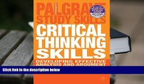Epub  Critical Thinking Skills: Developing Effective Analysis and Argument (Palgrave Study Skills)