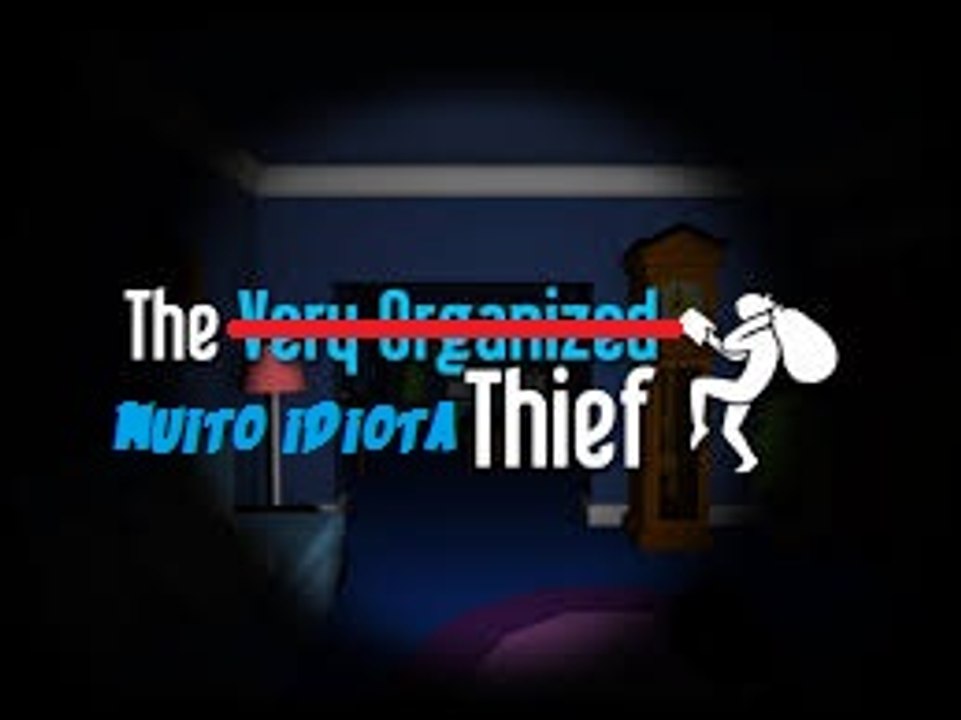 Jogos da galera - The Very Organized Thief Ep 1 - Um ladrão muito idiota