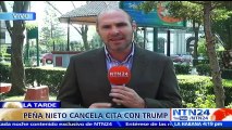 Enrique Peña Nieto cancela reunión con Donald Trump en medio de polémica por construcción de muro