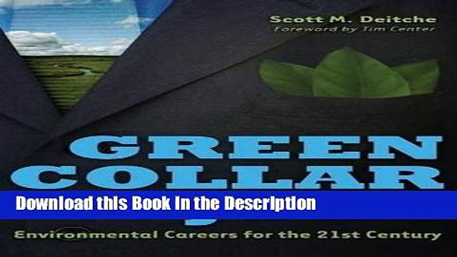 Download [PDF] Green Collar Jobs: Environmental Careers for the 21st Century Online Ebook