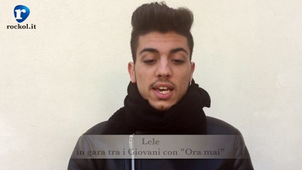 Le nuove proposte di Sanremo 2017: Lele