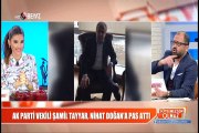 AK Parti Vekili Şamil Tayyar, Nihat Doğan'a pas attı