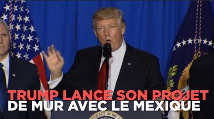 Donald Trump lance son projet de mur avec le Mexique
