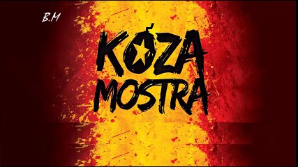 KOZA MOSTRA ----- ΜΕ ΤΡΕΛΑ