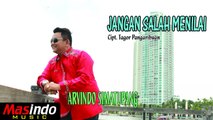 Arvindo Simatupang - Jangan Salah Menilai