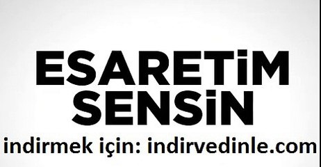 Esaretim Sensin Jenerik Dizi Müziği, Kim Söylüyor?