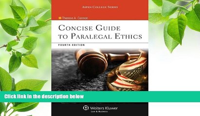 FREE [DOWNLOAD] Concise Guide To Paralegal Ethics, (with Aspen Video Series: Lessons in Ethics),