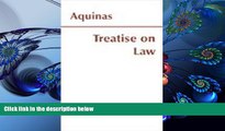 DOWNLOAD EBOOK Treatise on Law Saint Thomas Aquinas Full Book