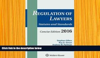 READ book Regulation of Lawyers: Statutes   Standards Concise 2016 Edition Stephen Gillers Trial