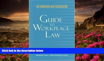 READ book American Bar Association Guide to Workplace Law, 2nd Edition: Everything Every Employer