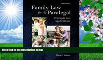 READ book Family Law for the Paralegal: Concepts and Applications (3rd Edition) Mary E. Wilson Pre