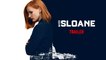 MISS SLOANE - Trailer officiel VOST - Bande-annonce [Jessica Chastain] [Full HD,1920x1080p]