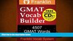 Download [PDF]  Franklin GMAT Vocab Builder: 4507 GMAT Words For High GMAT Score: FREE Download CD