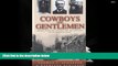 Download [PDF]  Cowboys Into Gentlemen: Rhodes Scholars, Oxford, and the Creation of an American