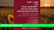 READ book The Law of Tax-Exempt Healthcare Organizations: 2005 Cumulative Supplement Thomas K.
