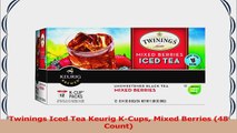 Twinings Iced Tea Keurig KCups Mixed Berries 48 Count 9dc63888