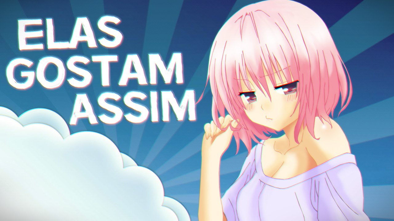 ANIME CRACK • ELAS GOSTAM ASSIM